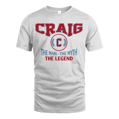 The Man The Myth The Legend Jet Style Shirt CRAIG M1-9