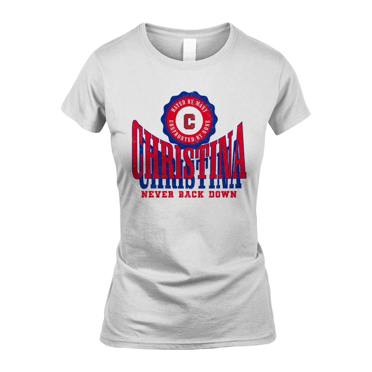 Your Name Never Back Down Shirt CHRISTINA M1-33