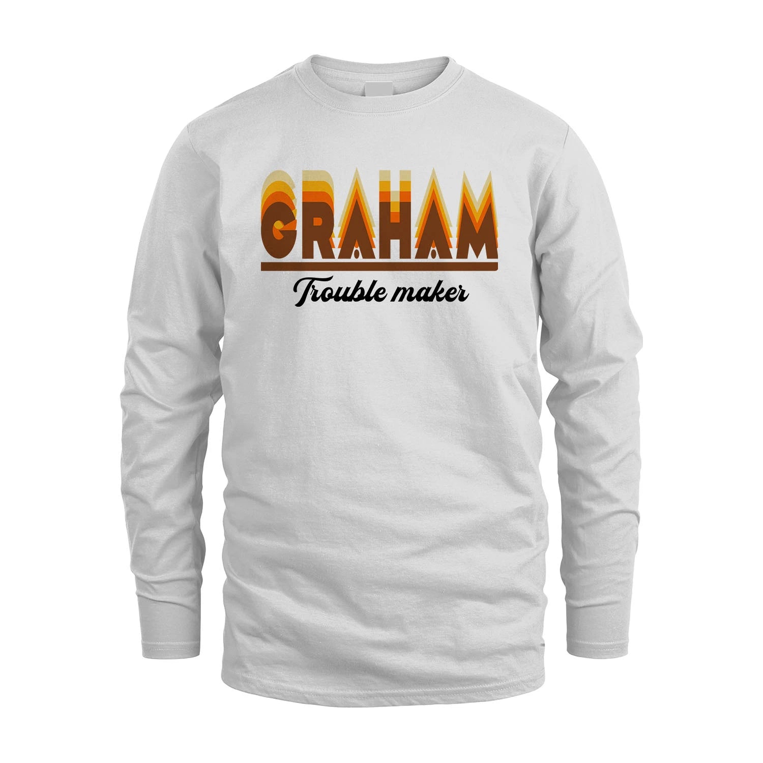 Your Name Trouble Maker Funny Shirt GRAHAM M1-34
