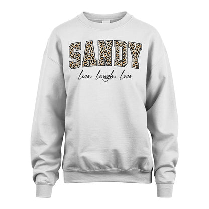 Live Laugh Love Custom Name With Leopard Pattern Shirt SANDY M1-13