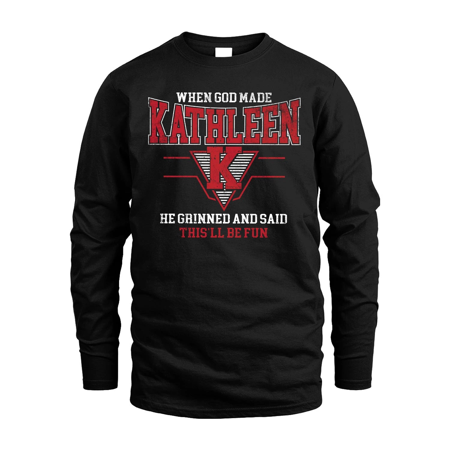 When God Made Your Name He Grinned And Said This'll Be Fun Baseball Shirt KATHLEEN M1-29
