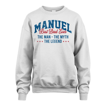 Best Dad Ever The Man The Myth The Legend MANUEL M1-7