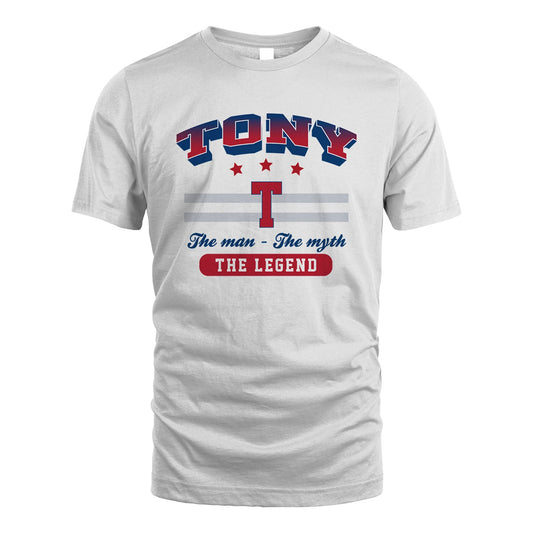The Man The Myth The Legend With Your Name Shirt TONY M1-35