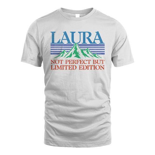 Your Name Not Perfect But Limited Edition Vintage Shirt LAURA M1-38