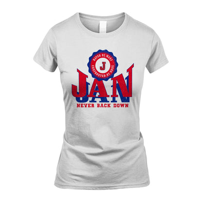 Your Name Never Back Down Shirt JAN M1-33