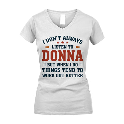 I Don't Always Listen To... DONNA M1-2