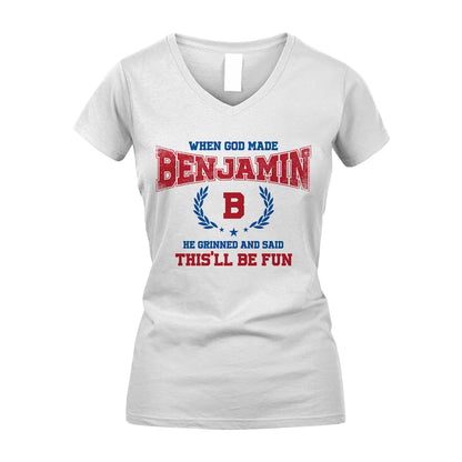 When God Made He Grinned And Said This'll Be Fun Shirt BENJAMIN M1-12