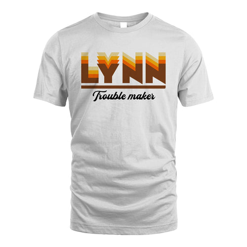 Your Name Trouble Maker Funny Shirt LYNN M1-34