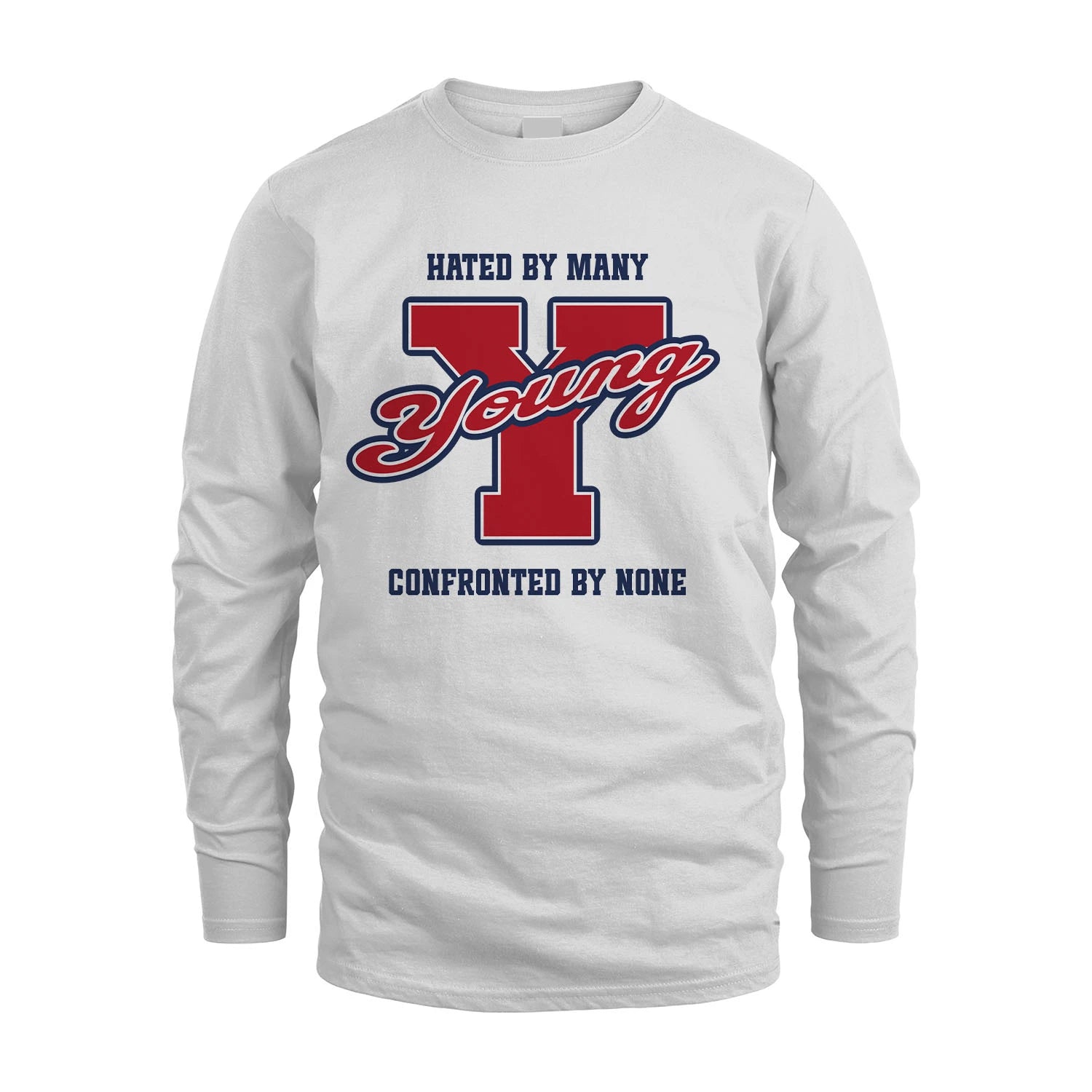 Hated By Many Confronted By None Personalized Name Shirt YOUNG M1-8