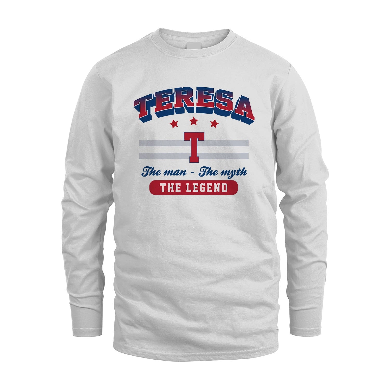 The Man The Myth The Legend With Your Name Shirt TERESA M1-35