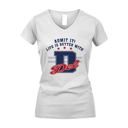 Admit It Life Is Better With Your Name Custom Shirt DEL M1-20