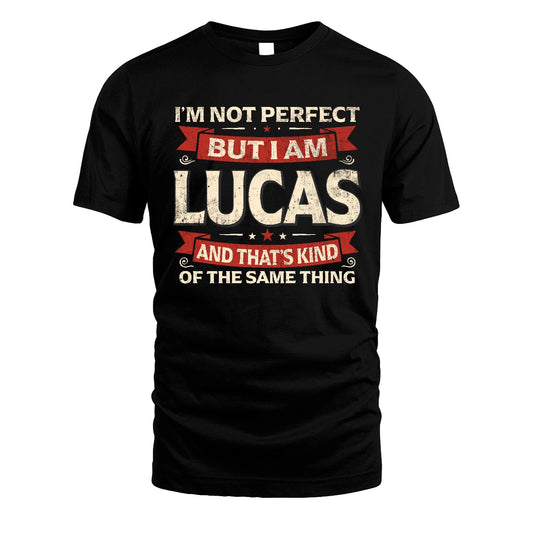 LUCAS 13K1-566 I'm Not Perfect But I Am...