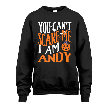 You Can't Scare Me I Am Funny Halloween Shirt ANDY M1-45
