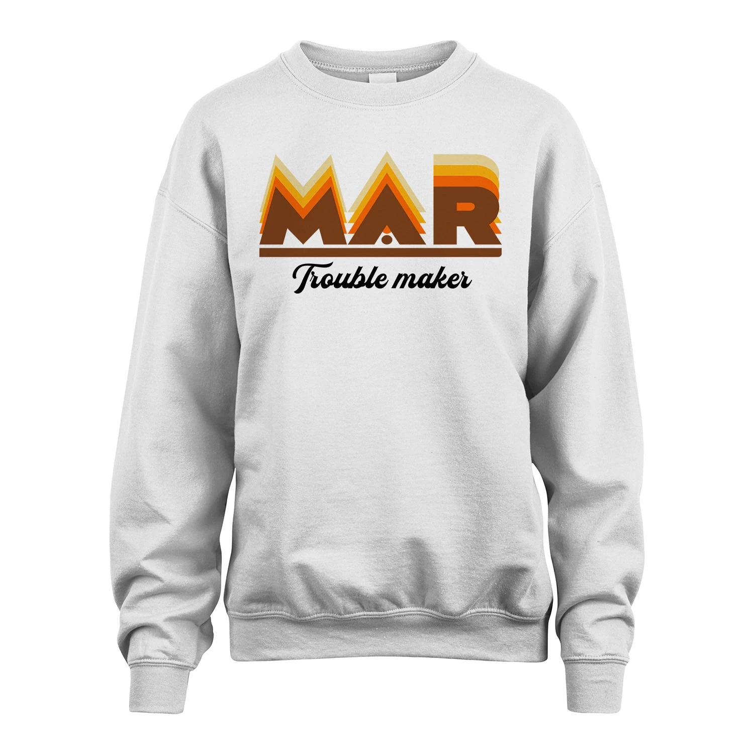 Your Name Trouble Maker Funny Shirt MAR M1-34