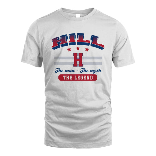 The Man The Myth The Legend With Your Name Shirt HILL M1-35