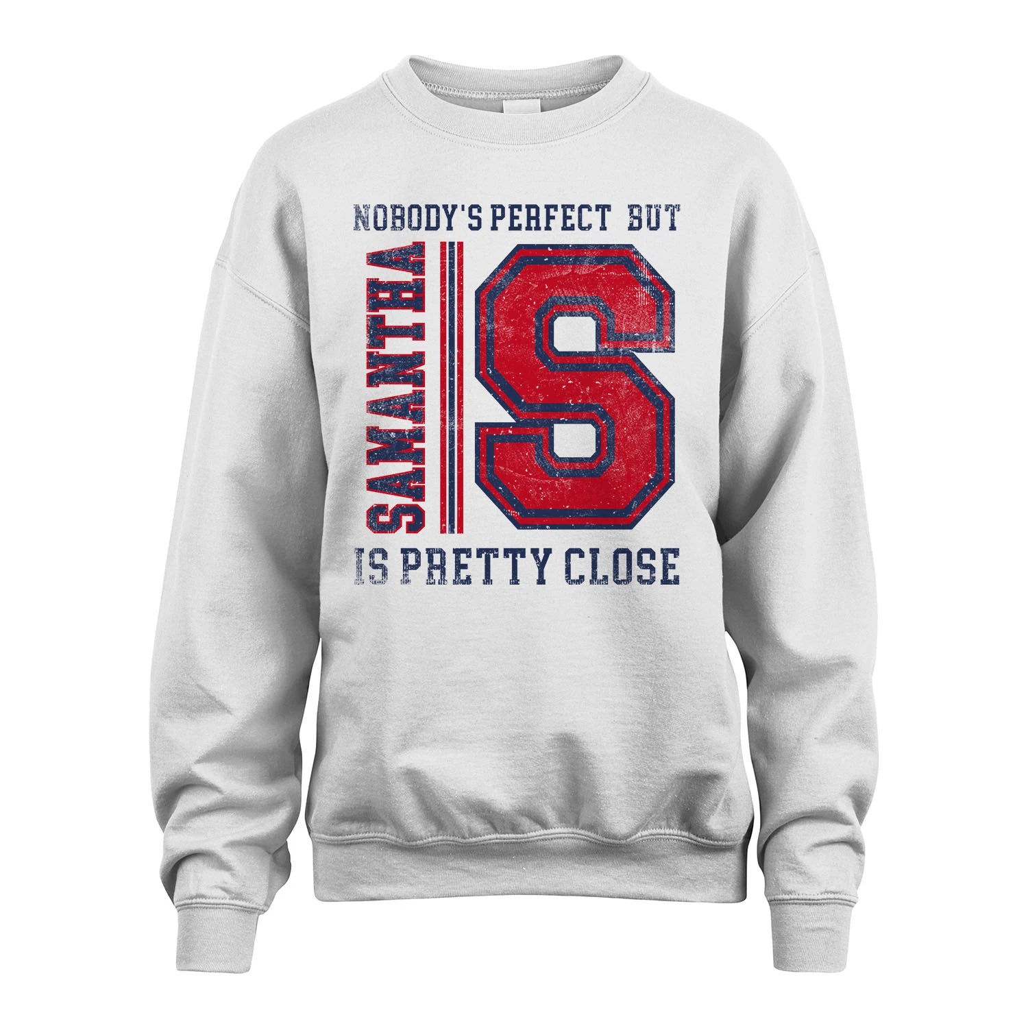 Nobody's Perfect, But Your Name Is Pretty Close SAMANTHA M1-21