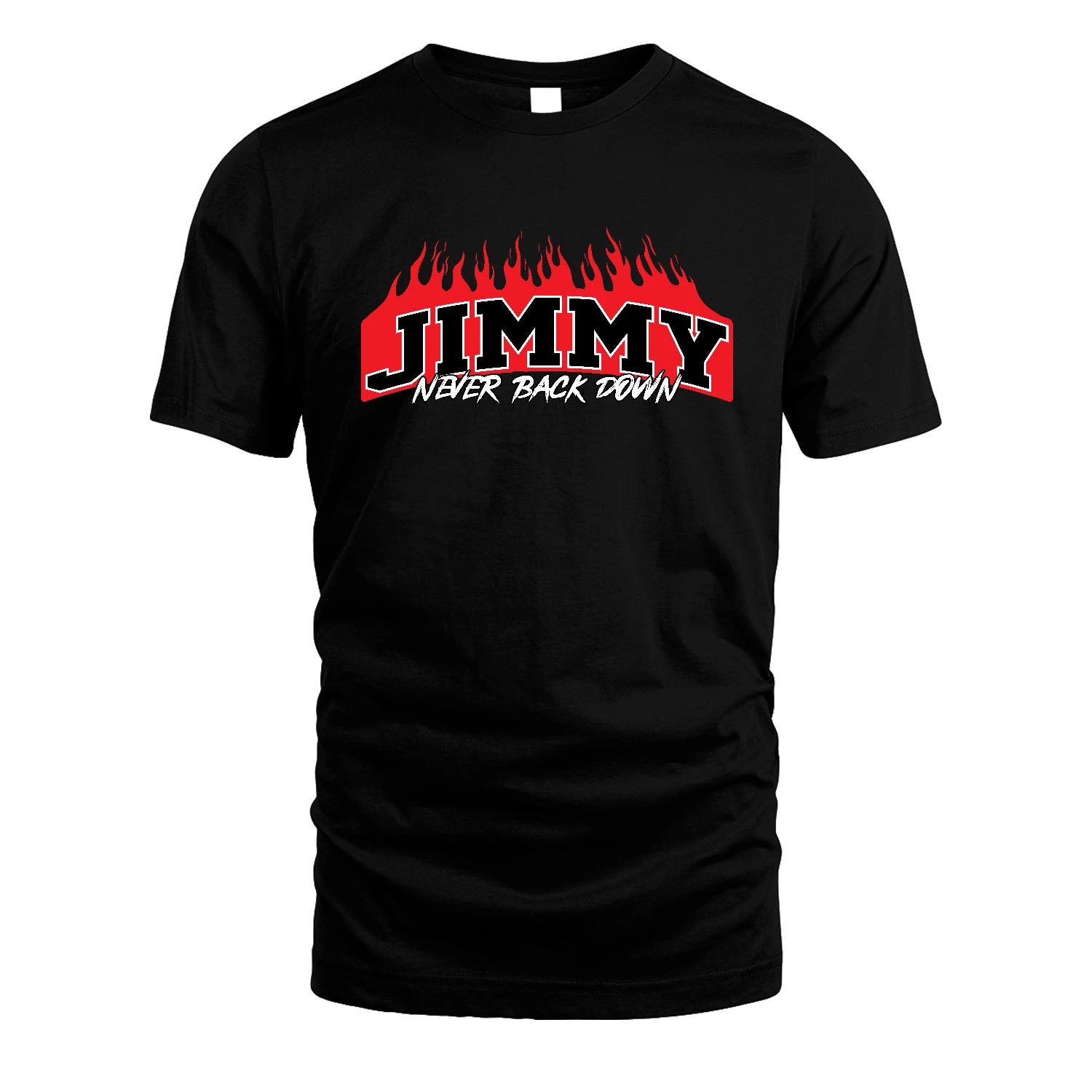 Never Back Down Your Name With Fire Shirt JIMMY M1-37
