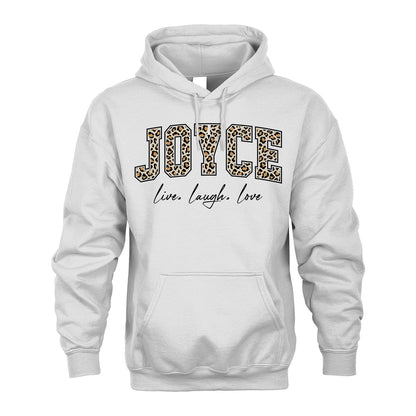Live Laugh Love Custom Name With Leopard Pattern Shirt JOYCE M1-13