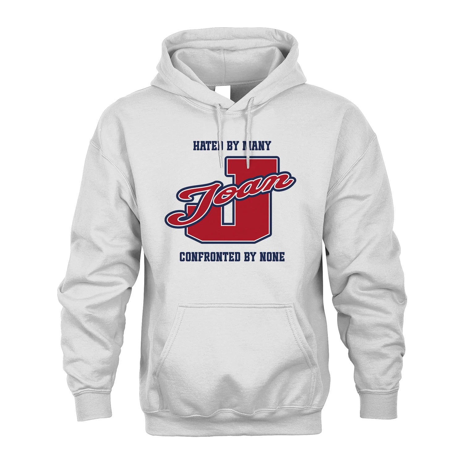 Hated By Many Confronted By None Personalized Name Shirt JOAN M1-8