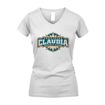 Certified Your Name Trouble Maker Shirt CLAUDIA M1-36