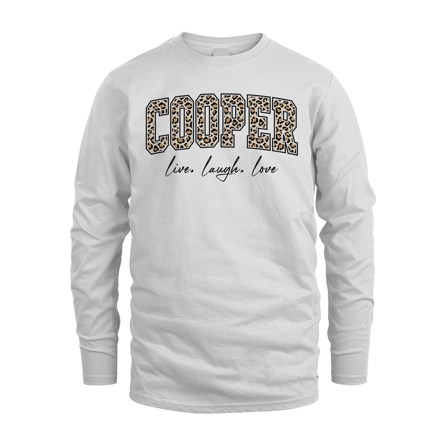 Live Laugh Love Custom Name With Leopard Pattern Shirt COOPER M1-13