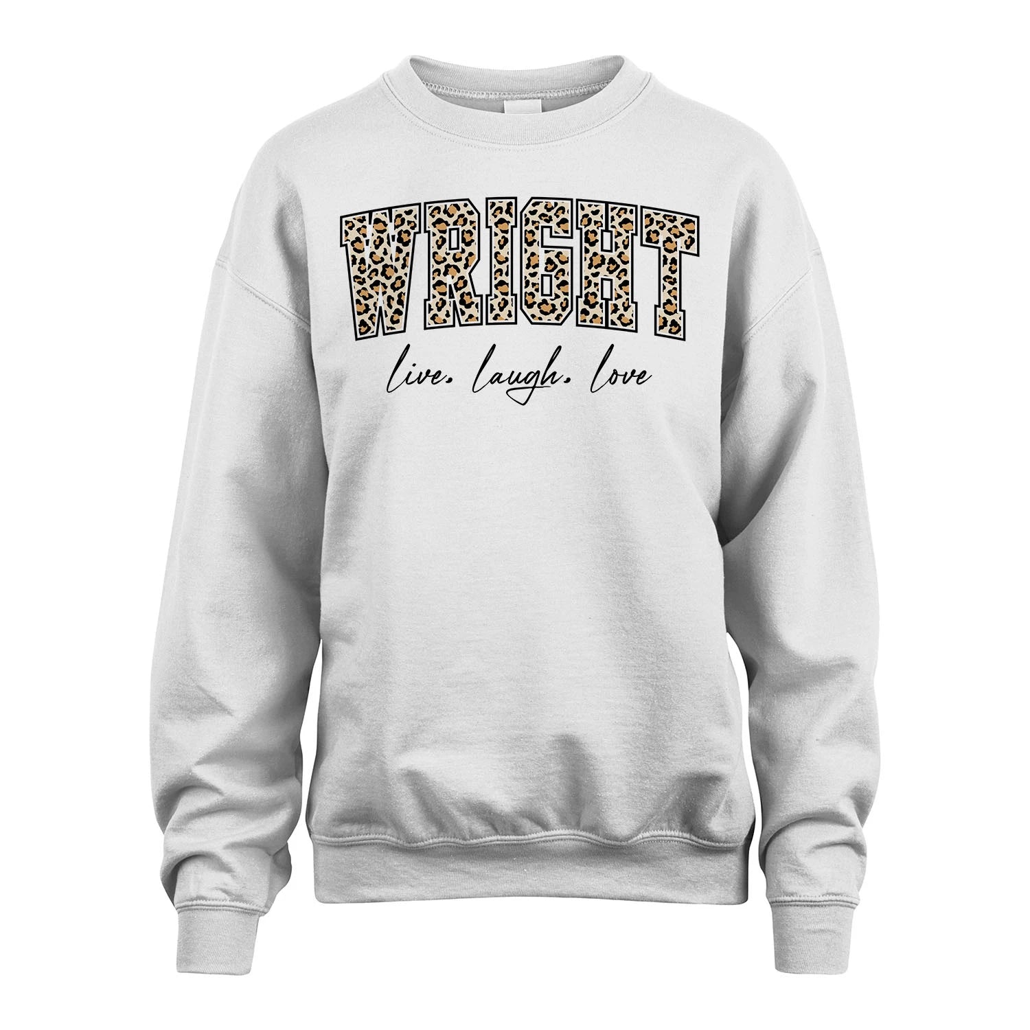 Live Laugh Love Custom Name With Leopard Pattern Shirt WRIGHT M1-13