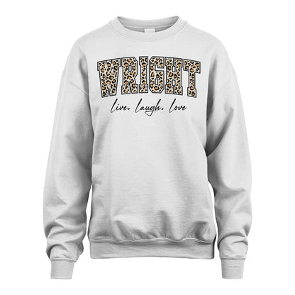 Live Laugh Love Custom Name With Leopard Pattern Shirt WRIGHT M1-13