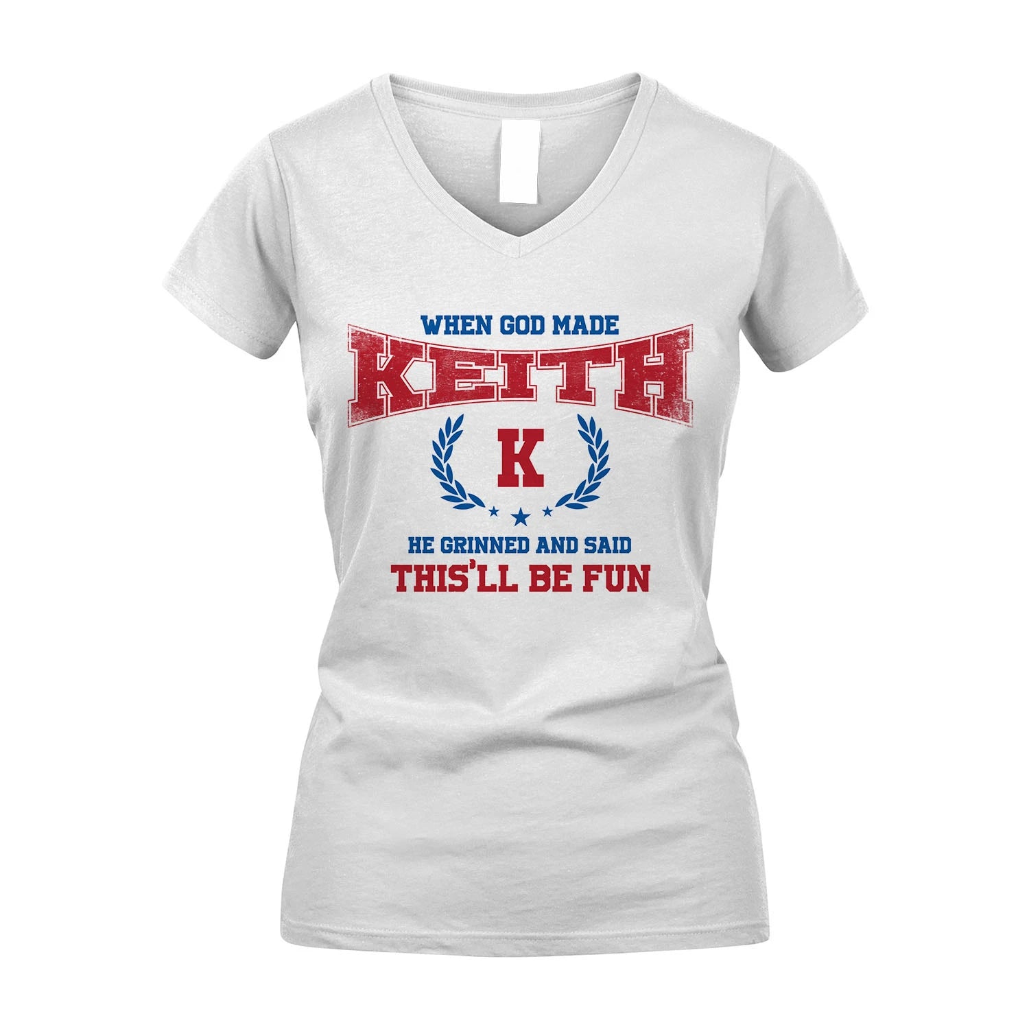 When God Made He Grinned And Said This'll Be Fun Shirt KEITH M1-12