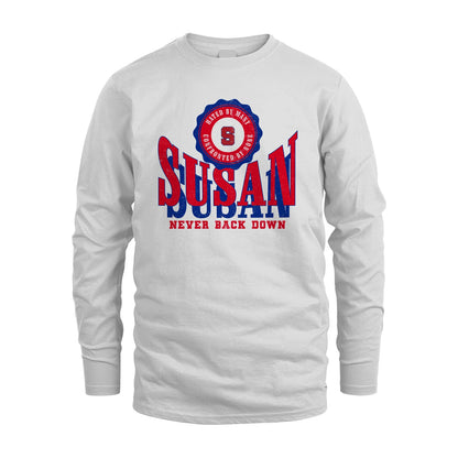 Your Name Never Back Down Shirt SUSAN M1-33