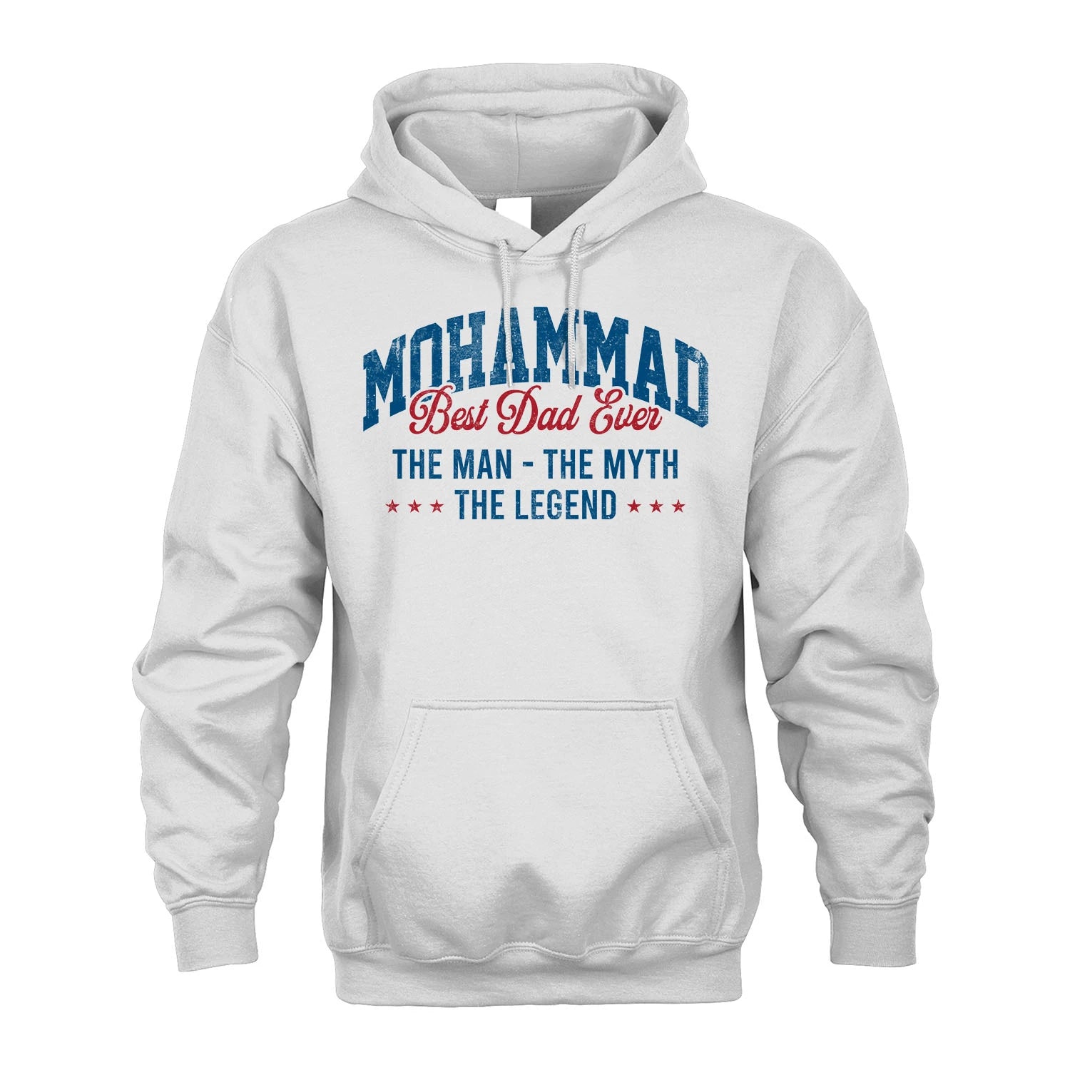 Best Dad Ever The Man The Myth The Legend MOHAMMAD M1-7