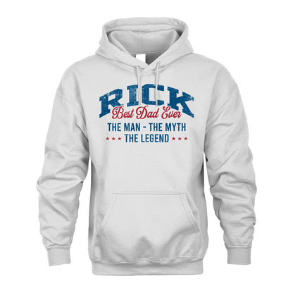 Best Dad Ever The Man The Myth The Legend RICK M1-7