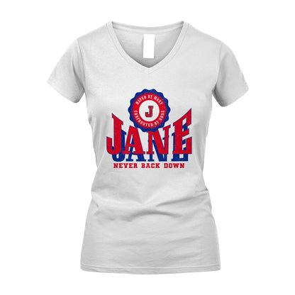 Your Name Never Back Down Shirt JANE M1-33