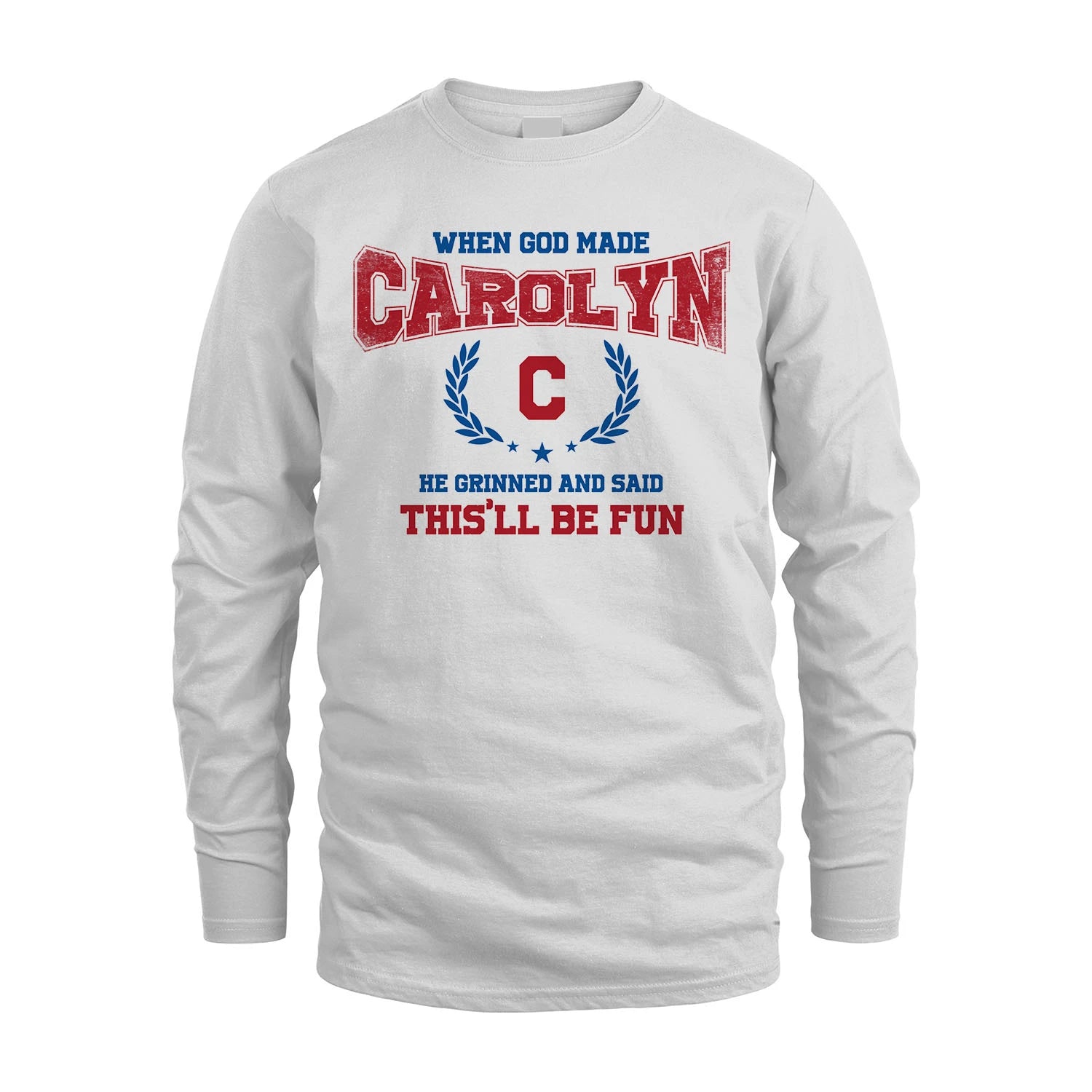 When God Made He Grinned And Said This'll Be Fun Shirt CAROLYN M1-12