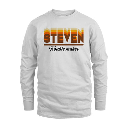 Your Name Trouble Maker Funny Shirt STEVEN M1-34