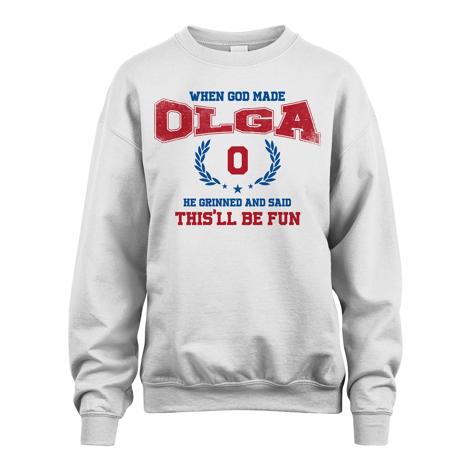 When God Made He Grinned And Said This'll Be Fun Shirt OLGA M1-12