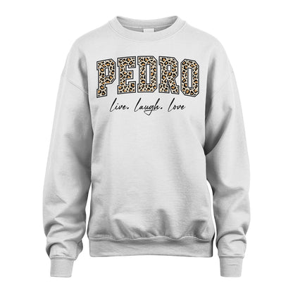 Live Laugh Love Custom Name With Leopard Pattern Shirt PEDRO M1-13