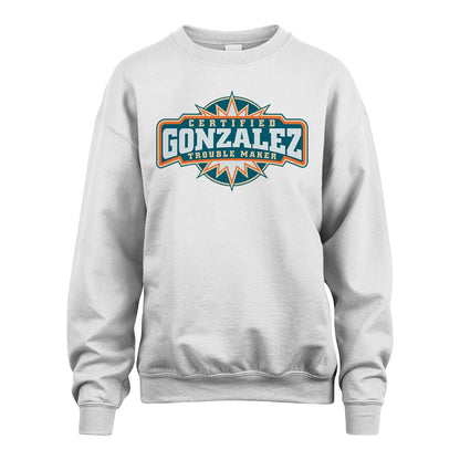 Certified Your Name Trouble Maker Shirt GONZALEZ M1-36