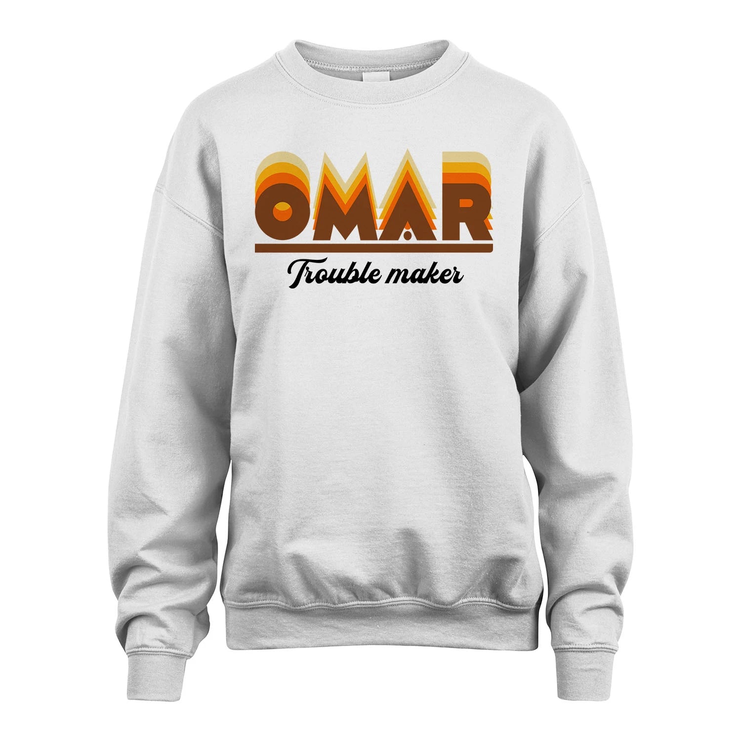 Your Name Trouble Maker Funny Shirt OMAR M1-34