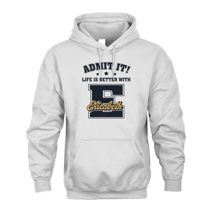 Life Is Better With Your Name Shirt ELIZABETH M1-17