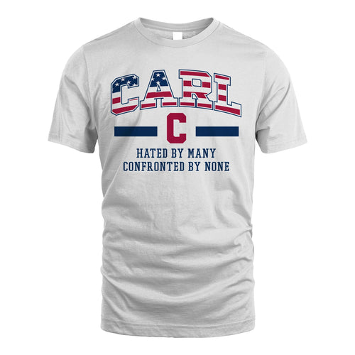 Hated By Many Confronted By None America Shirt CARL M1-10