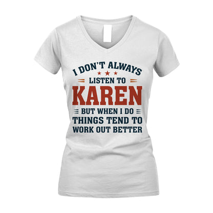 I Don't Always Listen To... KAREN M1-2