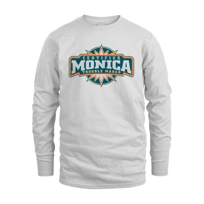 Certified Your Name Trouble Maker Shirt MONICA M1-36