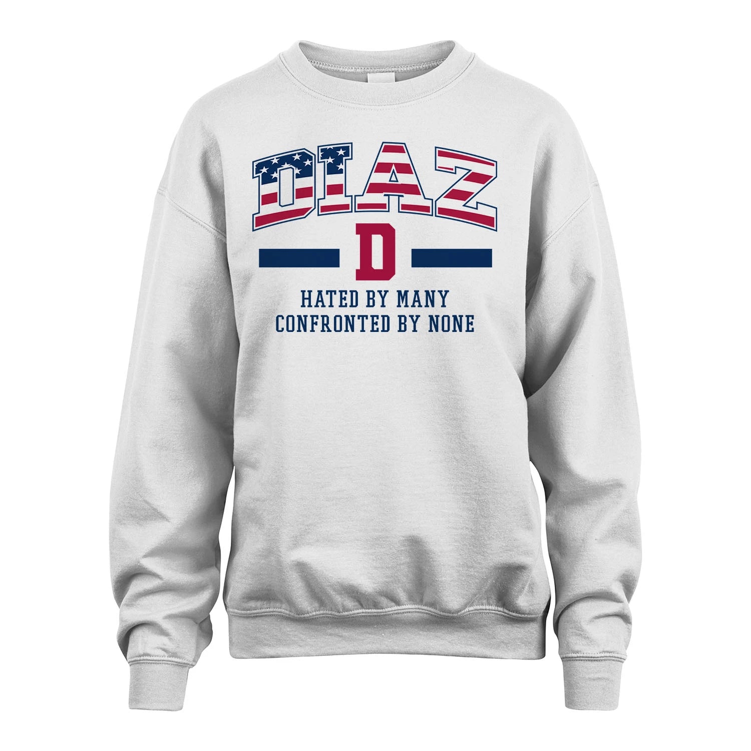 Hated By Many Confronted By None America Shirt DIAZ M1-10