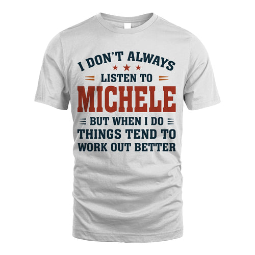 I Don't Always Listen To... MICHELE M1-2