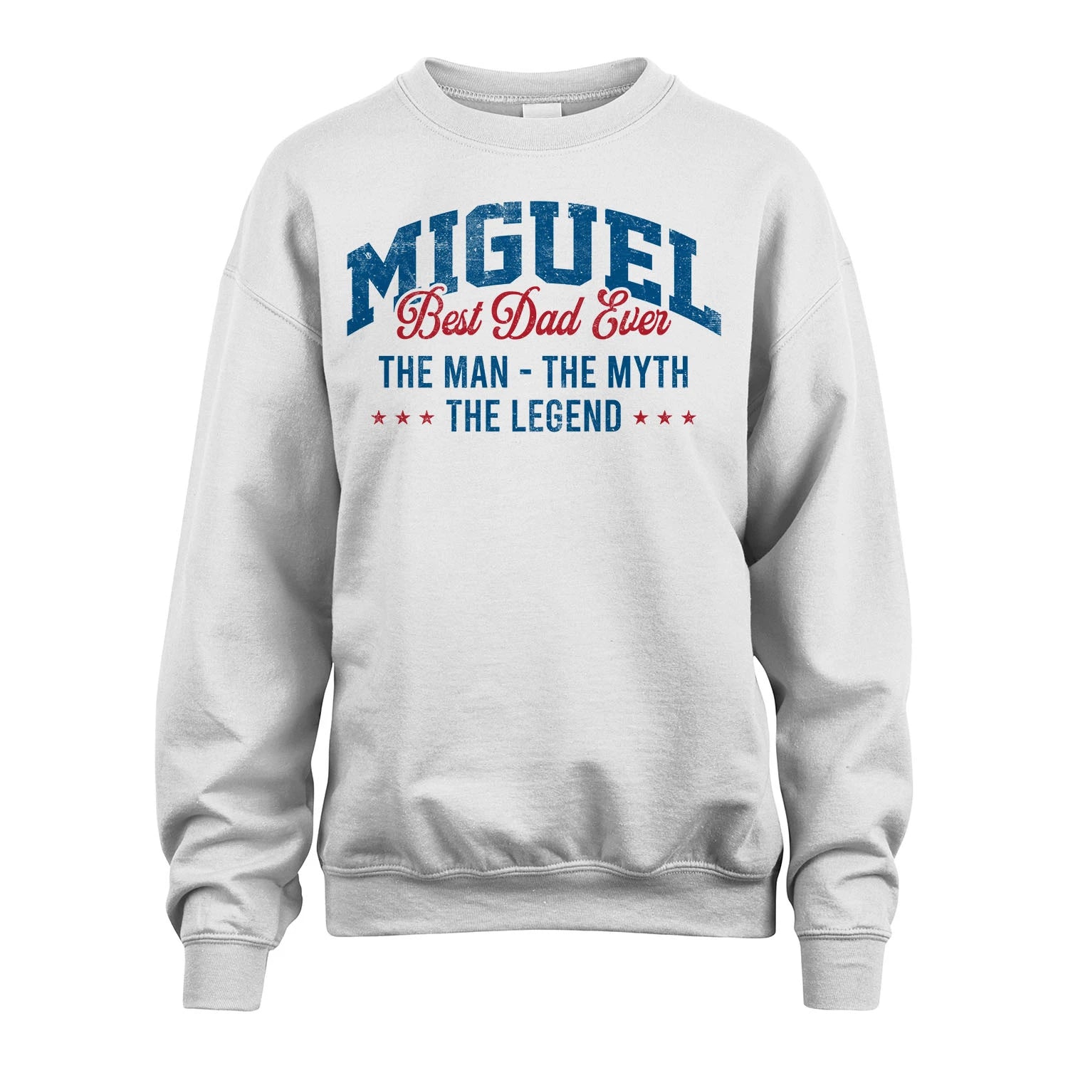 Best Dad Ever The Man The Myth The Legend MIGUEL M1-7