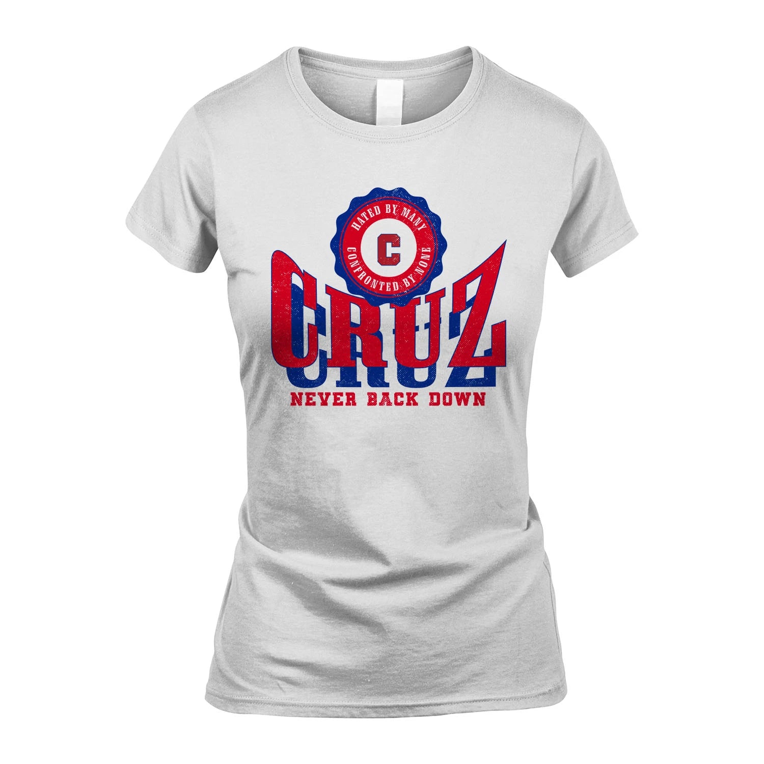 Your Name Never Back Down Shirt CRUZ M1-33