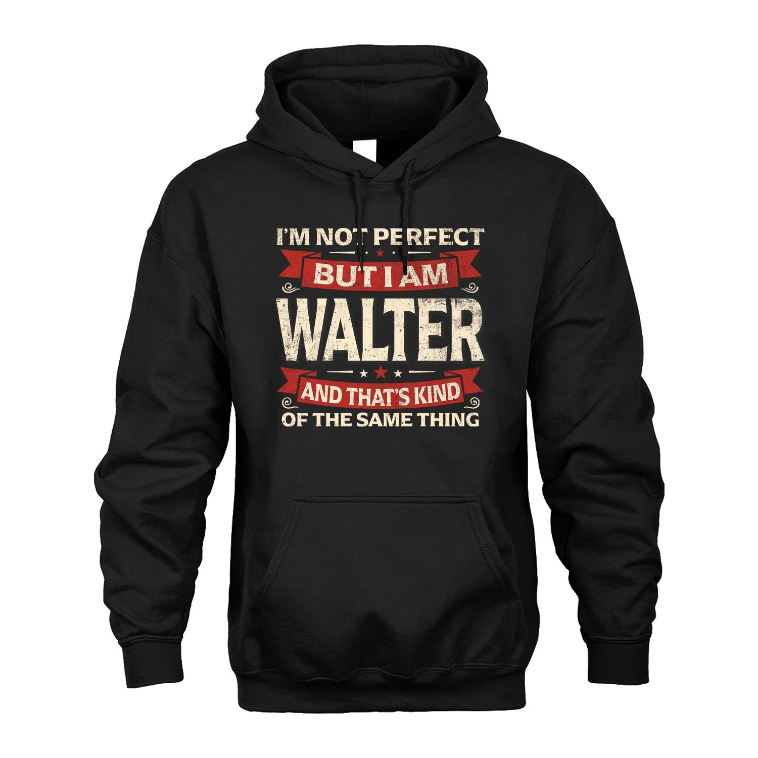 WALTER 13K1-566 I'm Not Perfect But I Am...