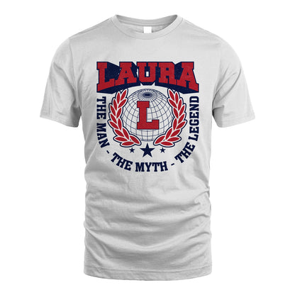 The Man The Myth The Legend Logo Shirt LAURA M1-30
