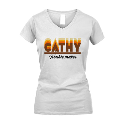 Your Name Trouble Maker Funny Shirt CATHY M1-34