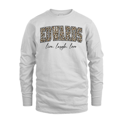 Live Laugh Love Custom Name With Leopard Pattern Shirt EDWARDS M1-13